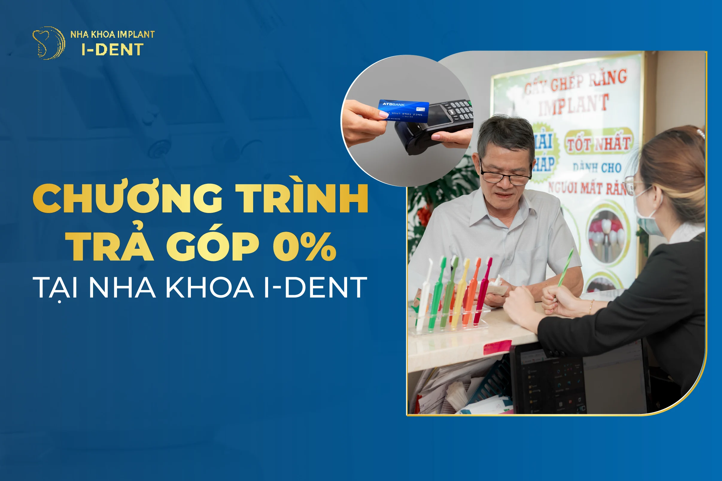 Chuong Trinh Tra Gop 0 Tai Nha Khoa I Dent