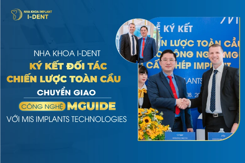 Nha Khoa I Dent Ky Ket Doi Tac Chien Luoc Toan Cau Va Chuyen Giao Cong Nghe Mguide Voi Mis Implant Technologies 13